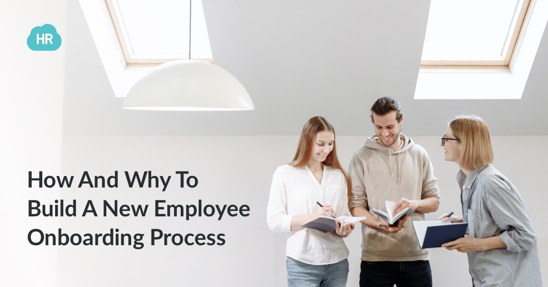 How And Why To Build A New Employee Onboarding Process HR Cloud